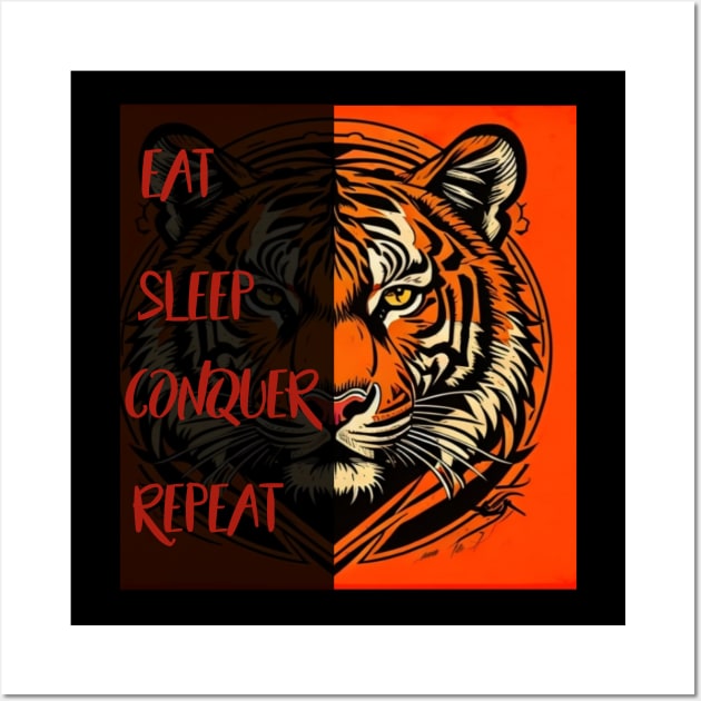 Tiger head: eat, sleep, conquer, repeat Wall Art by Mkt design